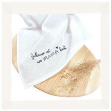Lade das Bild in den Galerie-Viewer, GESCHIRRTUCH "Zuhause ist..." Baumwolle/Leinen - personalisierbar